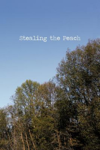 Book Stealing the Peach Ethan McAnlis