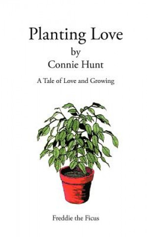 Buch Planting Love Connie Hunt