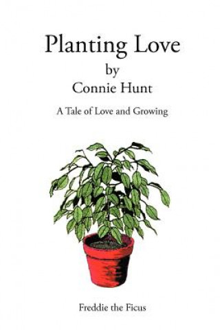 Buch Planting Love Connie Hunt