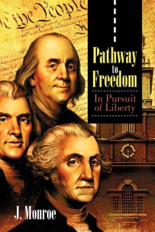 Buch Pathway to Freedom J Monroe