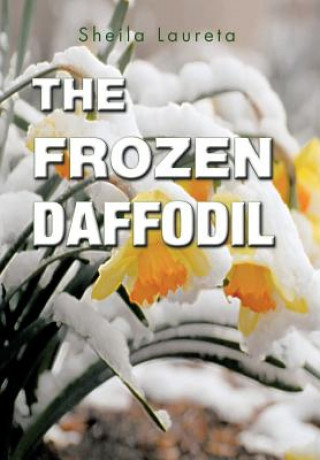 Kniha Frozen Daffodil Sunday Greene