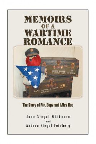 Livre Memoirs of a Wartime Romance Jane Siegel Whitmore