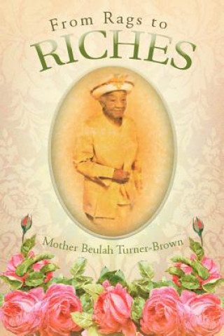 Knjiga From Rags to Riches Mother Beulah Turner-Brown