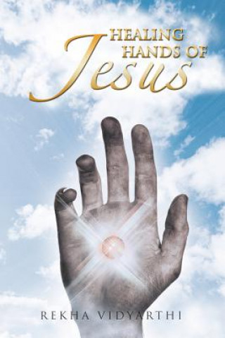Carte Healing Hands of Jesus Rekha Vidyarthi