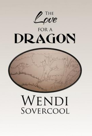 Книга Love for a Dragon Wendi Sovercool