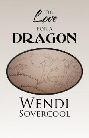 Kniha Love for a Dragon Wendi Sovercool