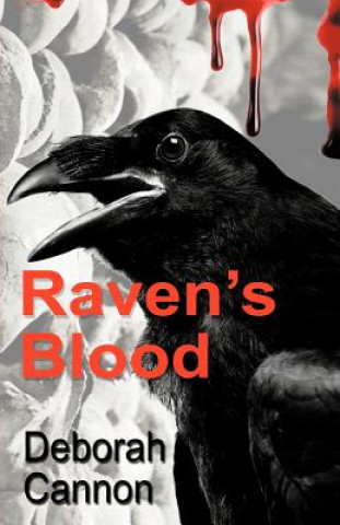 Könyv Raven's Blood Deborah Cannon