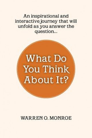 Книга What Do You Think about It? Warren O Monroe