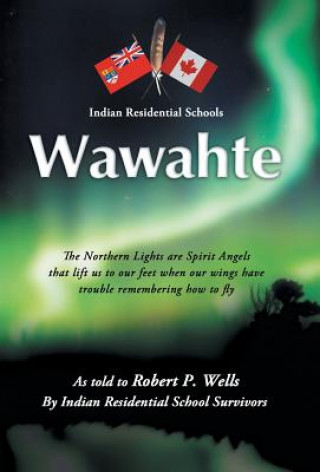 Knjiga Wawahte Robert P Wells