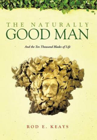 Buch Naturally Good Man Rod E Keays