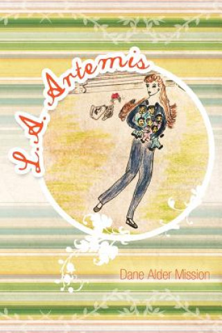 Libro L.A. Artemis Dane Alder Mission