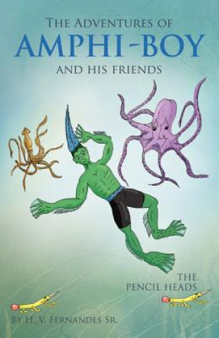 Книга Adventures of Amphi - Boy and His Friends H V Fernandes Sr