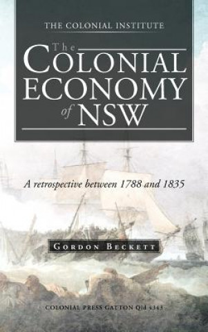 Книга Colonial Economy of Nsw Gordon Beckett