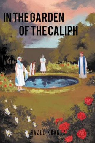 Libro In the Garden of the Caliph Hazel Krantz