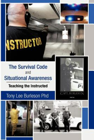 Kniha Survival Code and Situational Awareness Tony Lee Burleson Phd