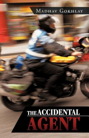 Könyv Accidental Agent Madhav Gokhlay