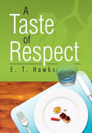 Livre Taste of Respect E T Hawks