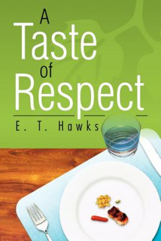 Livre Taste of Respect E T Hawks