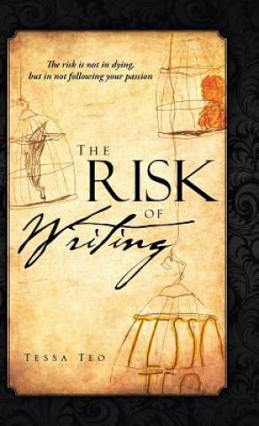 Kniha Risk of Writing Tessa Teo