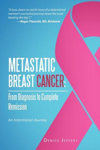 Книга Metastatic Breast Cancer Denice Jeffery