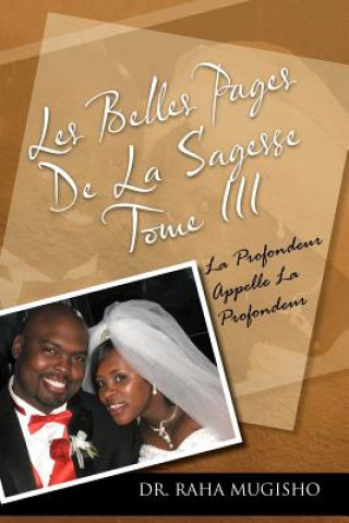 Livre Les Belles Pages de La Sagesse Tome III Dr Raha Mugisho