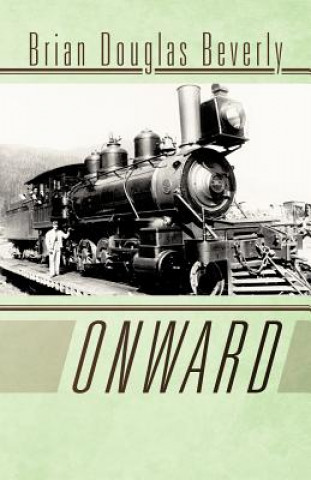 Knjiga Onward Brian Douglas Beverly