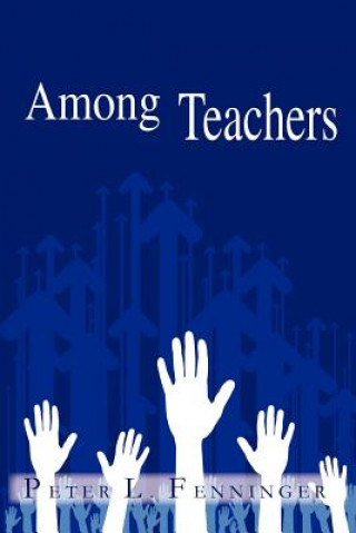 Book Among Teachers Peter L Fenninger