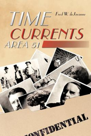 Книга Time Currents Fred W Dejavanne