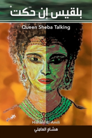 Könyv Queen Sheba Talking Hisham El-Amili