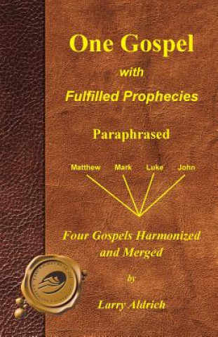 Buch One Gospel with Fulfilled Prophecies Larry Aldrich