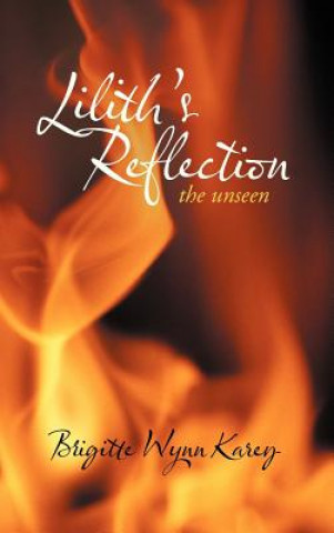 Книга Lilith's Reflection Brigitte Wynn Karey