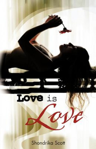 Libro Love Is Love Shondrika Scott