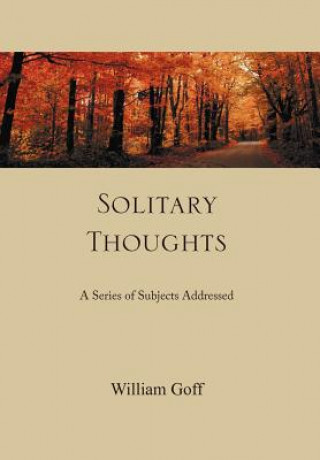 Könyv Solitary Thoughts William Goff