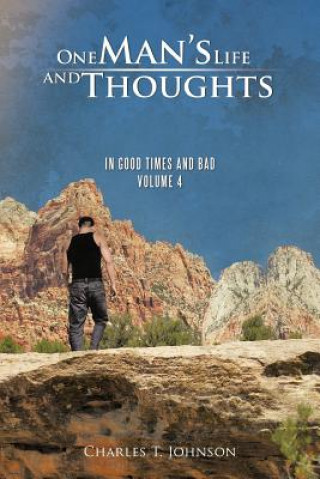 Книга One Man's Life and Thoughts Charles T Johnson