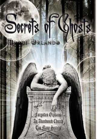 Книга Secrets of Ghosts Mardi Orlando