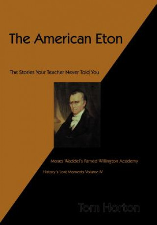 Книга American Eton Mr Tom Horton