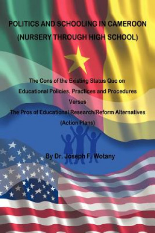 Kniha Politics and Schooling in Cameroon Dr Joseph F Wotany