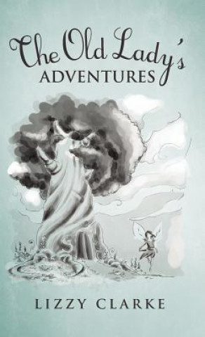 Buch Old Lady's Adventures Lizzy Clarke