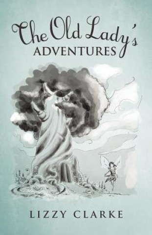 Buch Old Lady's Adventures Lizzy Clarke