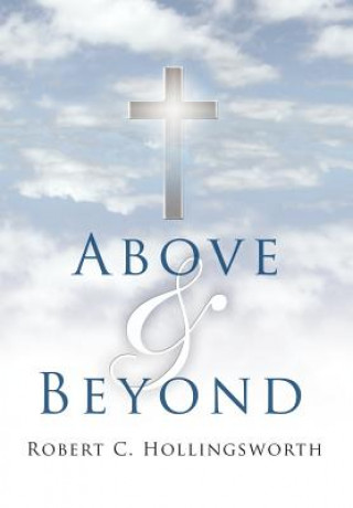 Book Above and Beyond R C Hollingsworth