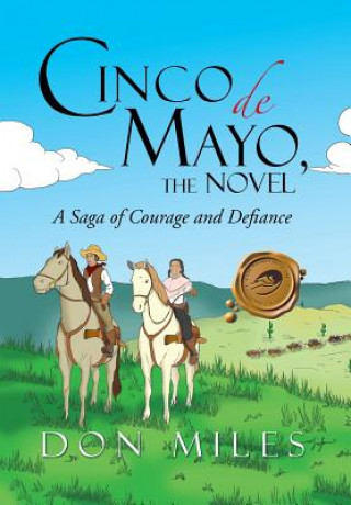 Carte Cinco de Mayo, the Novel Don Miles