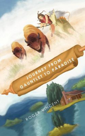 Kniha Journey from Gauntlet to Paradise Roger Vincent