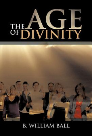 Βιβλίο Age of Divinity B William Ball