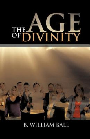 Book Age of Divinity B William Ball
