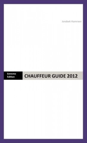 Kniha Chauffeur Guide 2012 Jorabek Hamraev