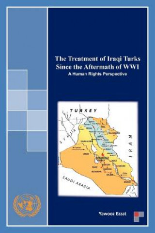 Książka Treatment of Iraqi Turks Since the Aftermath of WWI Yawooz Ezzat