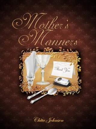 Kniha Mother's Manners Chita Johnson