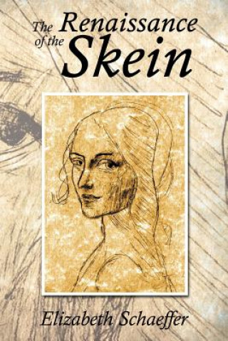 Carte Renaissance of the Skein Elizabeth Schaeffer