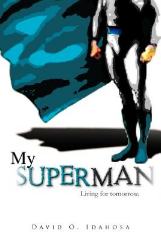 Carte My Superman David O Idahosa