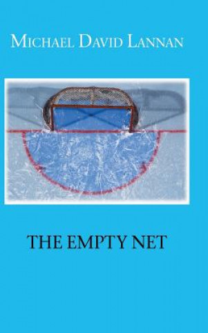 Knjiga Empty Net Michael David Lannan